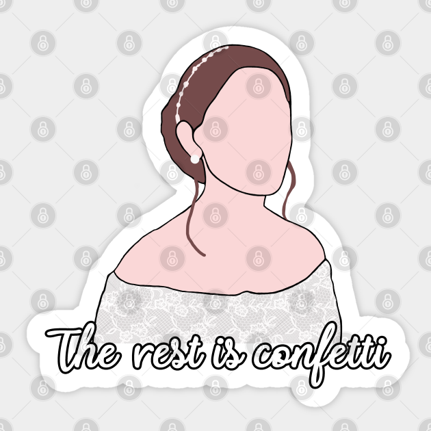 the rest is confetti The Haunting Of Hill House Sticker TeePublic AU